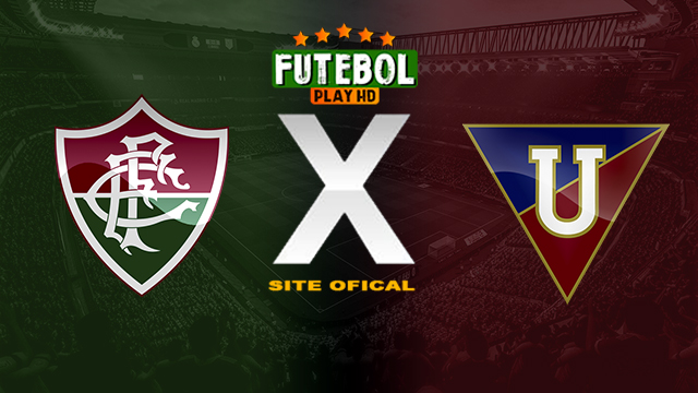 Assistir Fluminense x LDU de Quito AO VIVO Online 29/02/2024