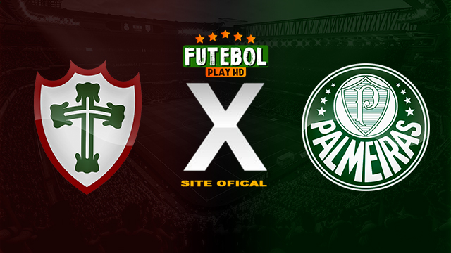 Assistir Portuguesa x Palmeiras AO VIVO Online 28/02/2024