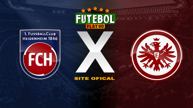 Assistir Heidenheim x Eintracht Frankfurt AO VIVO Online 02/03/2024