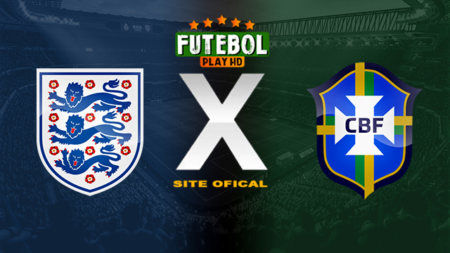 Assistir Inglaterra x Brasil AO VIVO Online 23/03/2024