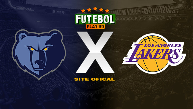 Assistir Memphis Grizzlies x Los Angeles Lakers AO VIVO Online 27/03/2024