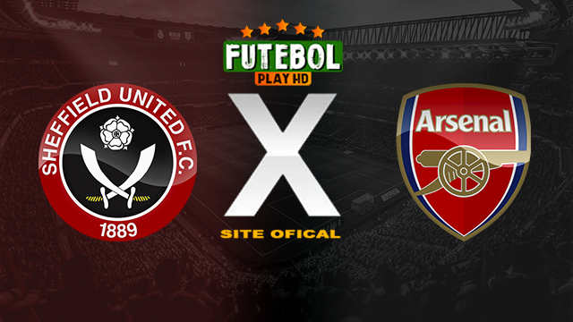 Assistir Sheffield x Arsenal AO VIVO Online 04/03/2024