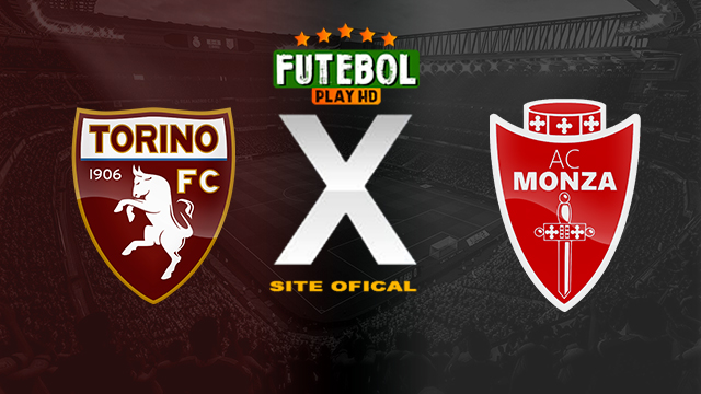 Assistir Torino x Monza AO VIVO Online 30/03/2024