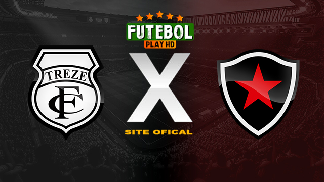 Assistir Treze x Botafogo-PB AO VIVO Online 21/03/2024