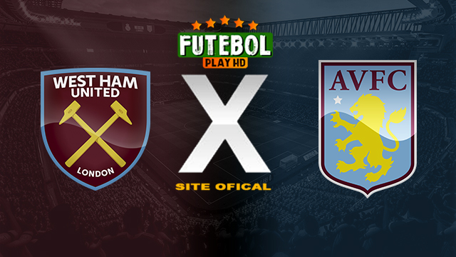 Assistir West Ham x Aston Villa AO VIVO Online 17/03/2024