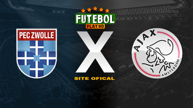 Assistir Zwolle x Ajax AO VIVO Online 31/03/2024