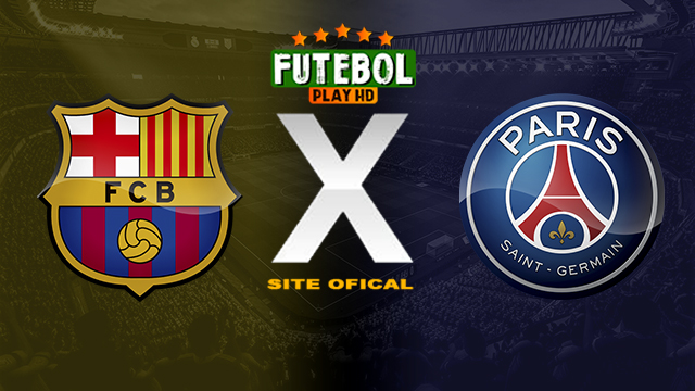 Assistir Barcelona x PSG AO VIVO Online 16/04/2024