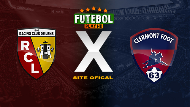 Assistir Lens x Clermont Foot AO VIVO Online 20/04/2024