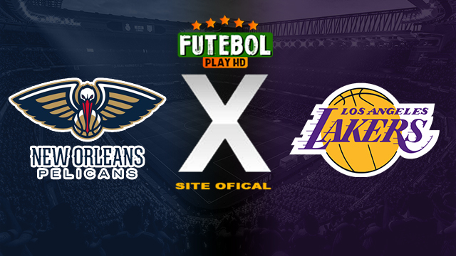 Assistir New Orleans Pelicans x Los Angeles Lakers AO VIVO Online 14/04/2024
