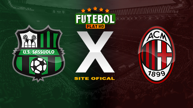 Assistir Sassuolo x Milan AO VIVO Online 14/04/2024