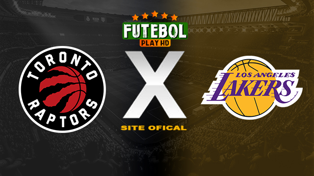Assistir Toronto Raptors x Los Angeles Lakers AO VIVO Online 02/04/2024