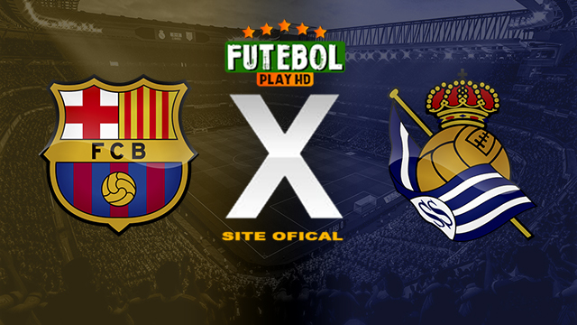 Assistir Barcelona x Real Sociedad ao vivo online HD 13/05/2024