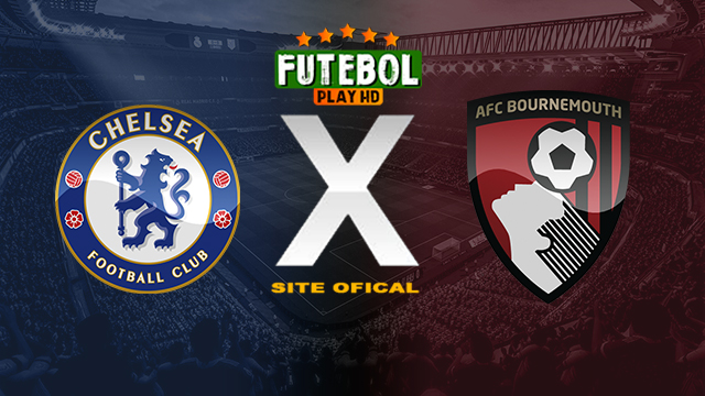 Assistir Chelsea x Bournemouth ao vivo online HD 19/05/2024