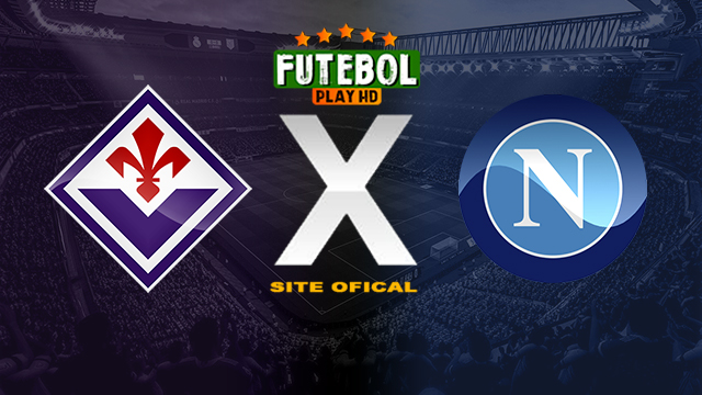 Assistir Fiorentina x Napoli ao vivo online HD 17/05/2024