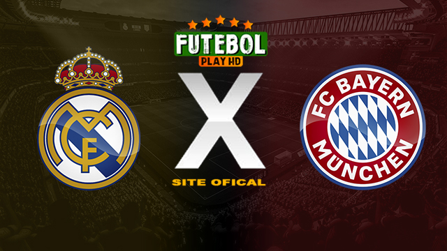 Assistir Real Madrid x Bayern de Munique ao vivo online HD 08/05/2024