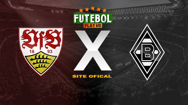 Assistir Stuttgart x Borussia M’gladbach ao vivo online HD 18/05/2024