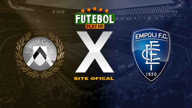 Assistir Udinese x Empoli ao vivo online HD 19/05/2024